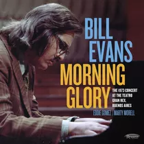 Bill Evans Morning Glory The 1973 Concert At The Teatro 2 Cd