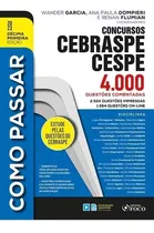 Como Passar Em Concursos Cebraspe / Cespe - 4.000 Questões Comentadas - 11ª Ed - 2023