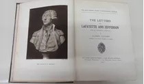 The Letters Of Lafayette And Jefferson * Chinard 1929