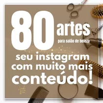 80 Artes Prontas Salão Beleza P/ Redes Sociais (logo + Fone)