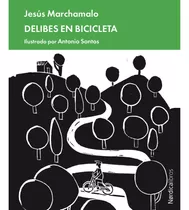 Delibes En Bicicleta - Marchamalo, Jesús