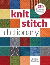 Book : Knit Stitch Dictionary 250 Essential Stitches -...