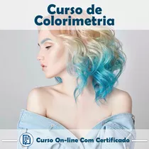 Curso Ead Videoaula Sobre Colorimetria Capilar + Certificado