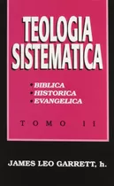 Teología Sistemática Tomo 2