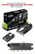 Placa De Video Pcie Geforce Asus Gtx 1060 3gb Gddr5 En Caja