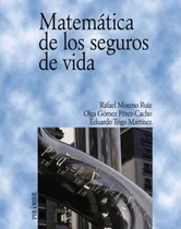 Matematica De Los Seguros De Vida/ Mathematics Of Life Insur