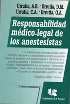 Responsabilidad Medico Legal De Los Anestesista -, De Urrutia Ar. Editorial La Roca, Tapa Blanda En Español, 2005
