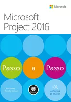 Microsoft Project 2016, De Chatfield, Carl. Série Microsoft Bookman Companhia Editora Ltda., Capa Mole Em Português, 2017