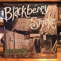 Blackberry Smoke Pearls Edicion Vinilo 10 Pulgadas