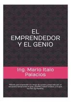 Libro: El Emprendedor Y El Genio: Un Encuentro Genial