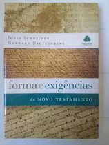 Livro Forma E Exigencias Do Novo Testamento Josef Schreiner. Mais Fotos No Anúncio Do Mercado Livre