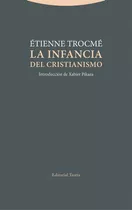 La Infancia Del Cristianismo, De Trocme, Etienne. Editorial Trotta,editorial, Tapa Blanda En Español