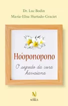 Livro Ho''''oponopono - O Segredo Da Cura Havaiana