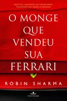 O Monge Que Vendeu Sua Ferrari, De Sharma, Robin. Editora Schwarcz Sa, Capa Mole Em Português, 2011