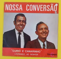 Lp Curió E Canarinho / Nossa Conversão 