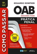 Como Passar Na Oab 2ª Fase - Prática Penal 10ª Ed - 2022, De Dompieri, Eduardo. Série Como Passar (10), Vol. 10. Editora Foco Jurídico Ltda, Capa Mole Em Português, 2022