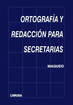 Ortografía Y Redacción Para Secretarias Limusa