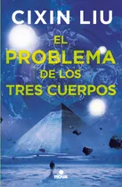 El Problema De Los Tres Cuerpos (tres Cuerpos 1) - Cixin Liu