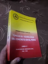 Libro Tópicos De Tecnología Del Concreto En El Perú Pasquel
