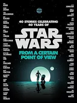 From A Certain Point Of View (star Wars) - Renee A...