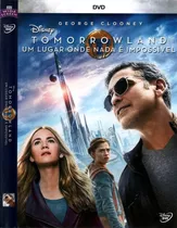 Dvd Filme: Tomorrowland - Um Lugar Onde Nada É Impossível