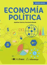 Economía Politica 2ed, De Apolinar Edgardo García; Stanza Buedo. Editorial Alfaomega, Tapa Blanda En Español, 2022