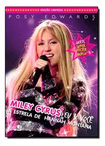Miley Cyrrus Eu E Voce -a Biografia Da Estrela De Hannah Montana, De Posy Edwards. Editora Novo Conceito Em Português