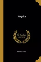 Libro Paquita - Pato, Bulhã£â£o