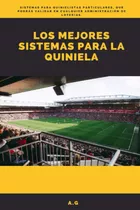 Libro: Los Mejores Sistemas La Quiniela (spanish Edition
