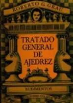 Tratado General De Ajedrez (pack Con Estuche) - Roberto. G. 