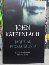 Libro Jaque Al Psicoanálista. John Katzenbach