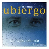 Fernando Ubiergo  Los Ojos Del Mar Cd