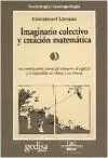 Imaginario Colectivo Y Creacion Matematica (coleccion Socio