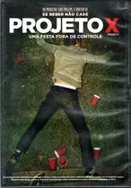 Dvd Projeto X Uma Festa Fora De Controle-original - Lacrado