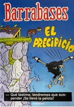 Barrabases El Precipicio / Guido Vallejos