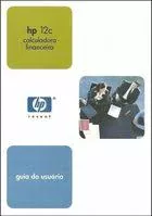 Livro Hp 12c Calculadora Financeira: Guia Do Usuário - Editora Hp [2004]
