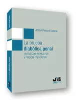 La Prueba Diabólica Penal De Pascual Cadena, Antoni