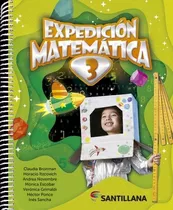 Expedicion Matematica 3 - Claudia Broitman - Santillana, De Broitman, Claudia. Editorial Santillana, Tapa Blanda En Español, 2023