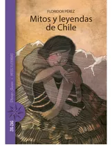 Mitos Y Leyendas De Chile / Floridor Perez