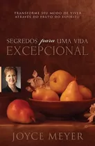 Segredos Para Uma Vida Excepcional, De Joyce Meyer. Editora Bello, Capa Mole Em Português, 2014