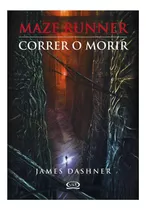 Correr O Morir Maze Runner - James Dashner - V&r