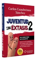 Juventud En Éxtasis 2