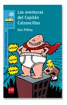 Libro Las Aventuras Del Capitán Calzoncillos - Dav Pilkey