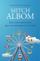 Las Cinco Personas Que Encontrarãâ¡s En El Cielo, De Albom, Mitch. Editorial Maeva Ediciones, Tapa Blanda En Español