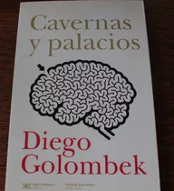 Cavernas Y Palacios - Golombek, Diego. Zona Recoleta