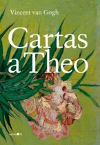 Cartas A Théo, De Gogh, Vincent Van. Editora Editora 34, Capa Mole Em Português