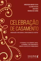 Celebração De Casamento: Orientações Para Noivos E Profi, De Rodrigo Do Julio; Carmo. Editora Literare Books - Ser Mais, Capa Mole Em Português