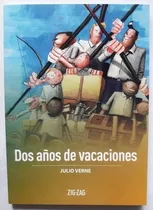Dos Años De Vacaciones, De Julio Verne., Vol. 1. Editorial Zigzag, Tapa Blanda En Español, 2020