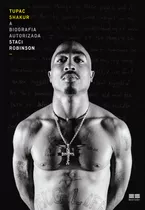 Livro Tupac Shakur: A Biografia Autorizada