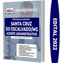 Apostila Santa Cruz Do Escalvado - Agente Administrativo